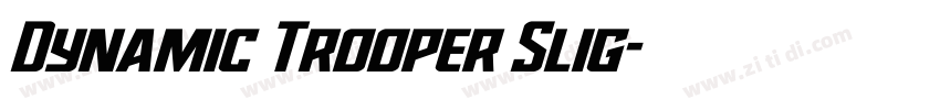 Dynamic Trooper Slig字体转换